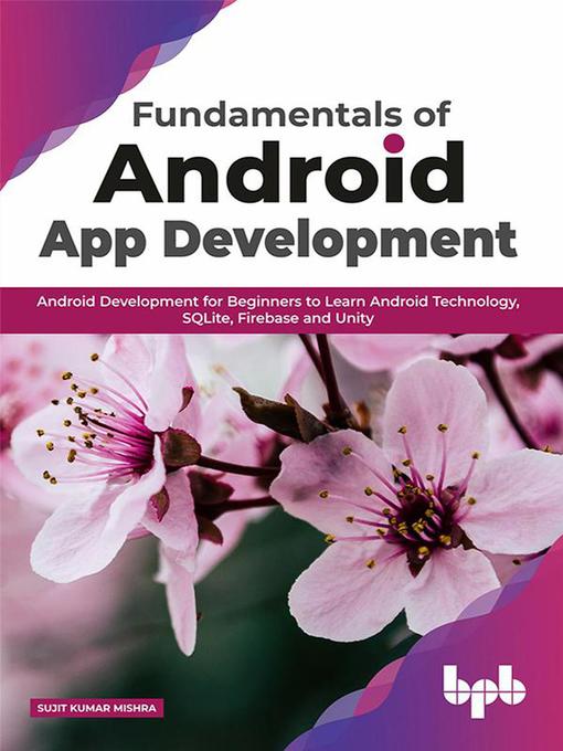 Title details for Fundamentals of Android App Development by Sujit Kumar Mishra - Available